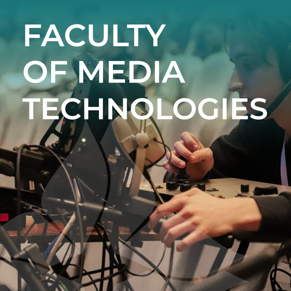 Faculty of Media Technologies